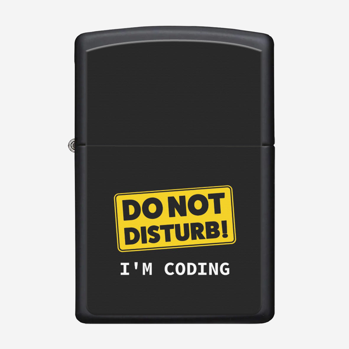 Briquet Do Not Disturb I'm Coding